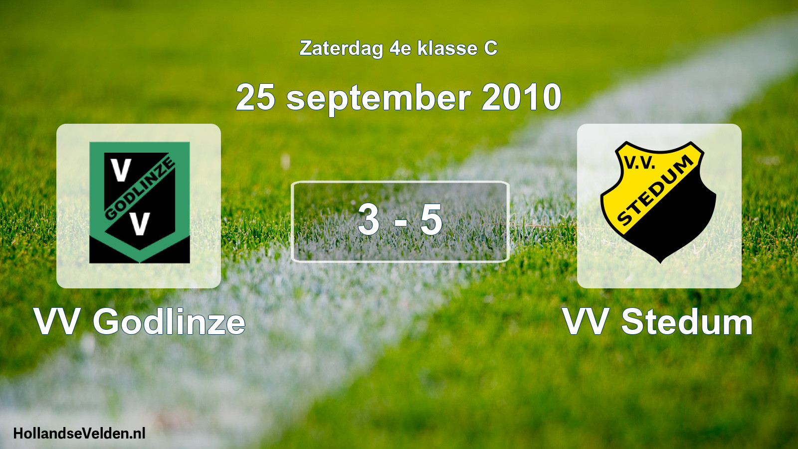 Total number of matches played: VV Godlinze - VV Stedum 3 - 5 (25 September 2010)