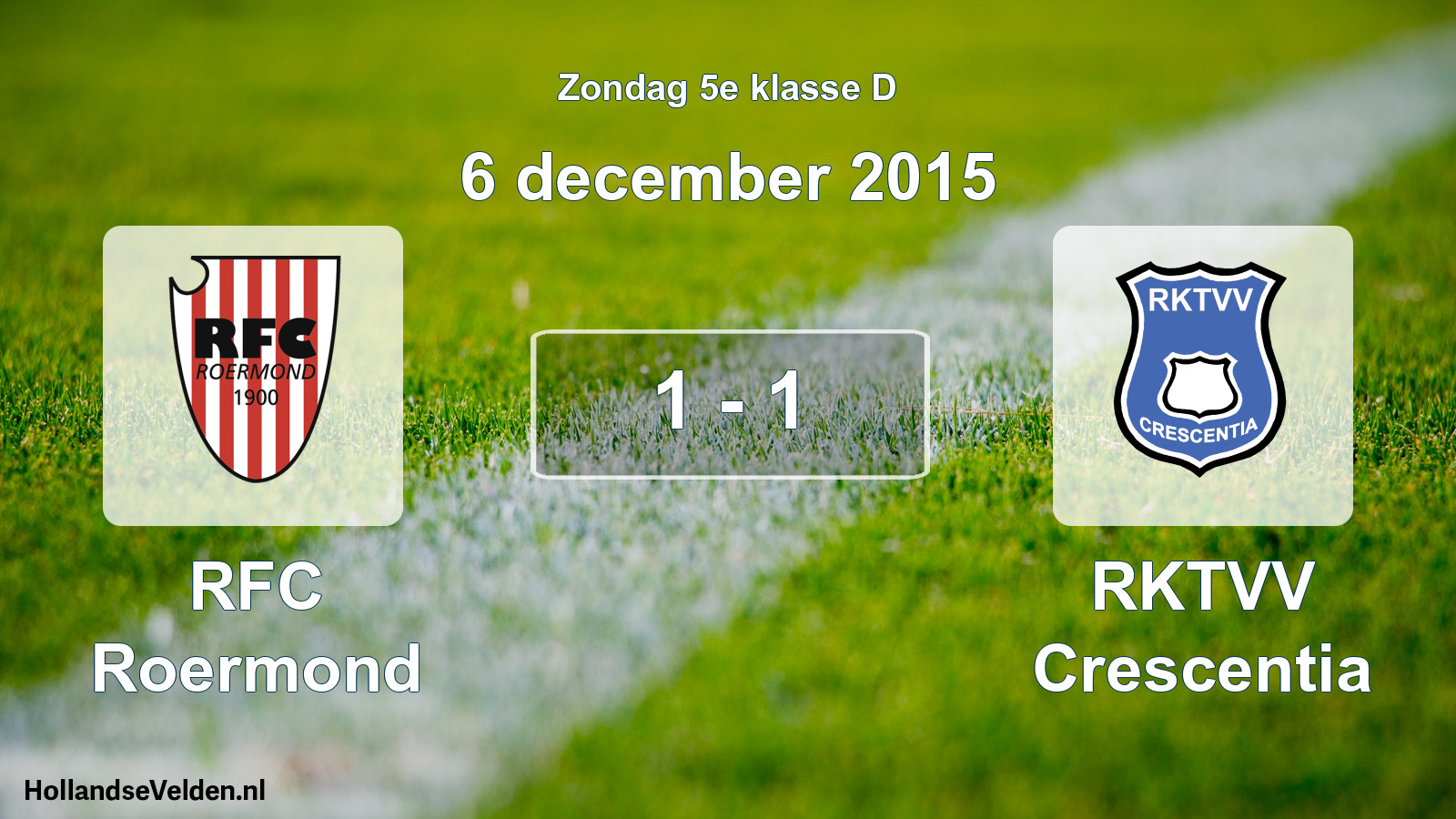 Total number of matches played: RFC Roermond - RKTVV Crescentia 1 - 1 (6 December 2015)