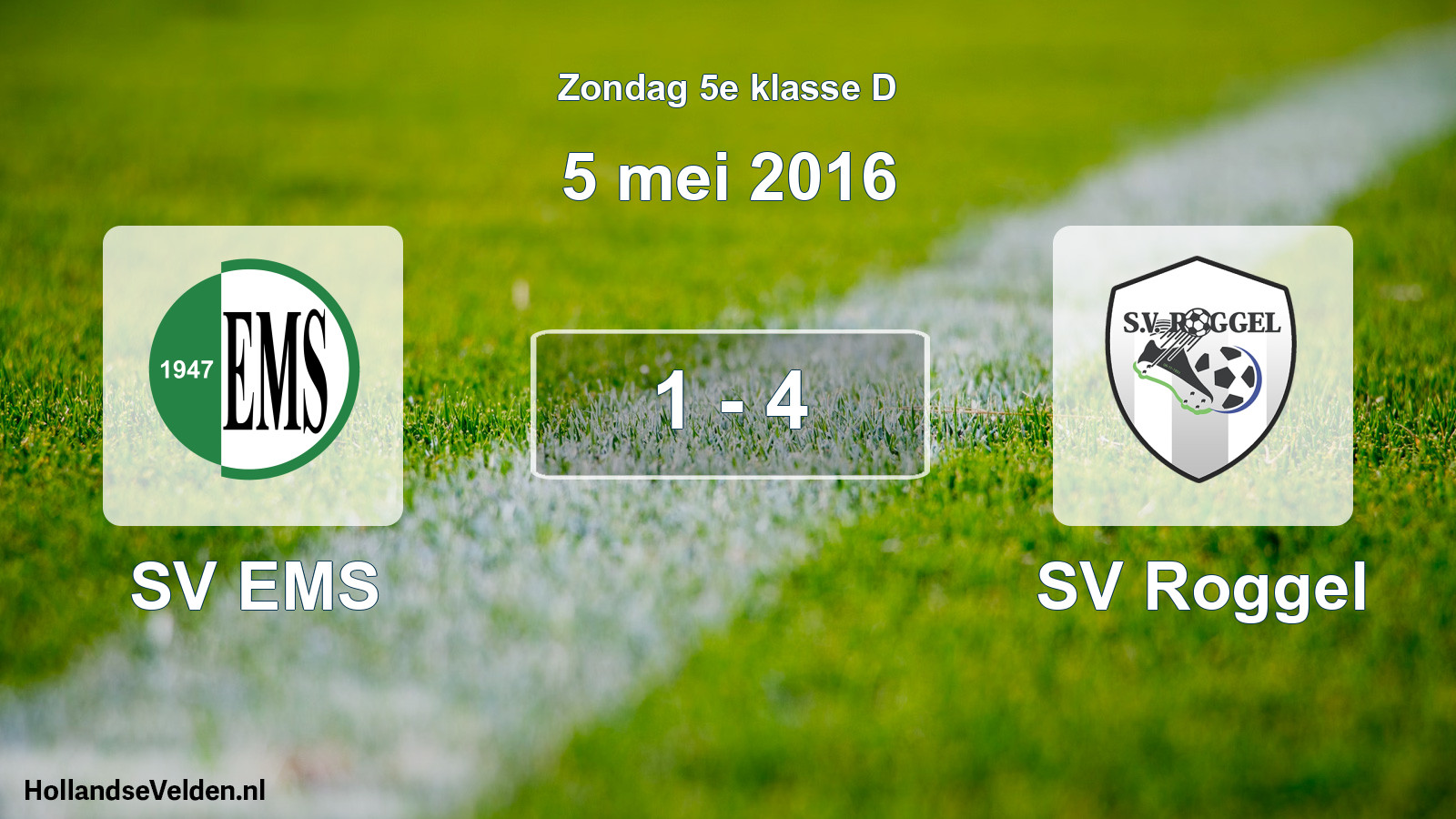 Total number of matches played: SV EMS - SV Roggel 1 - 4 (5 May 2016)