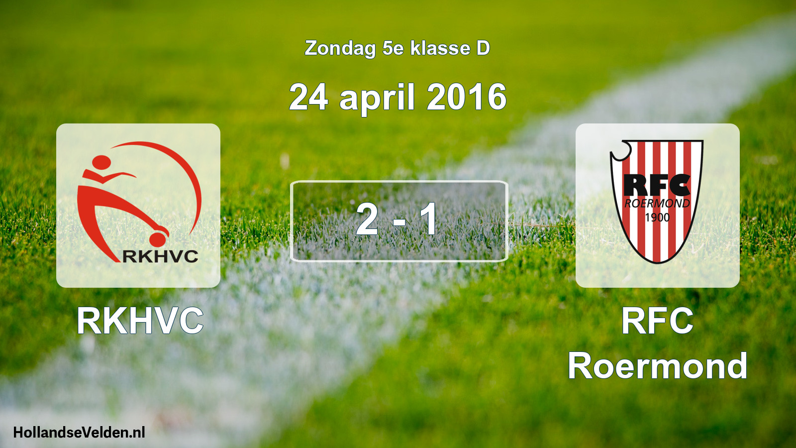 Total number of matches played: RKHVC - RFC Roermond 2 - 1 (24 April 2016)