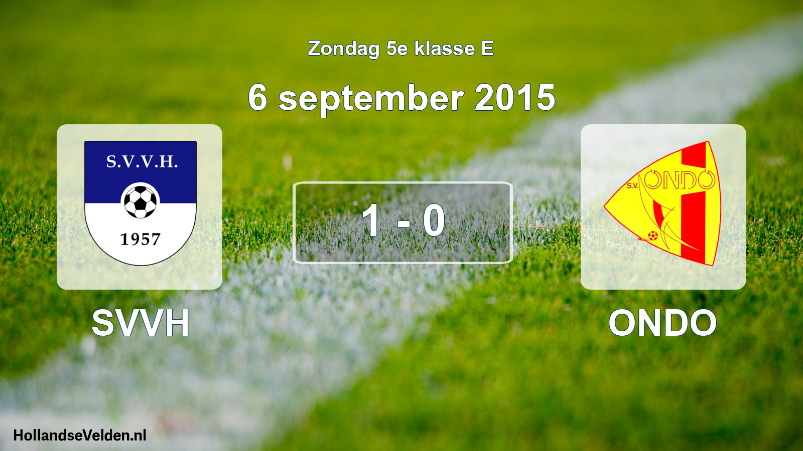 Total number of matches played: SVVH - ONDO 1 - 0 (6 September 2015)