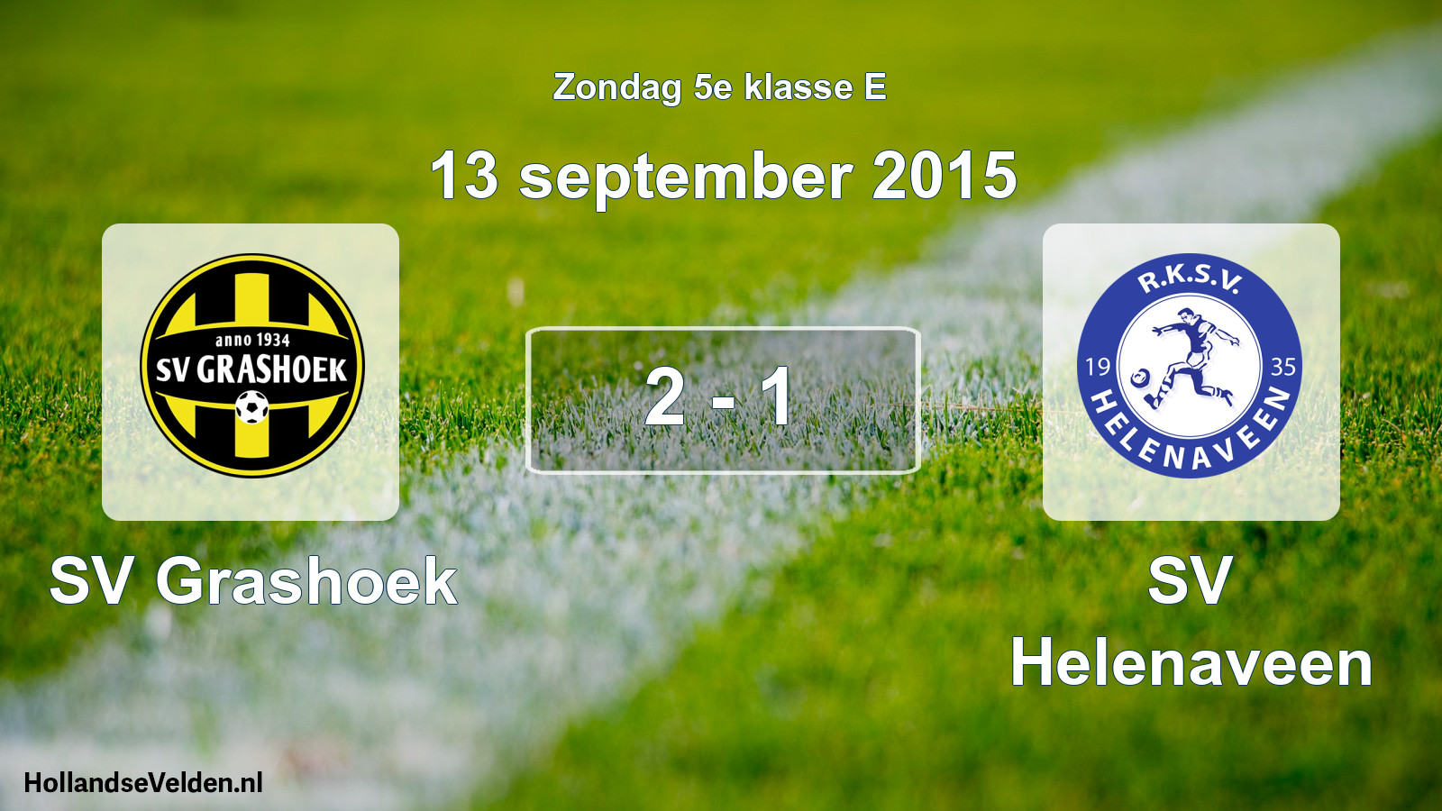Total number of matches played: SV Grashoek - SV Helenaveen 2 - 1 (13 September 2015)