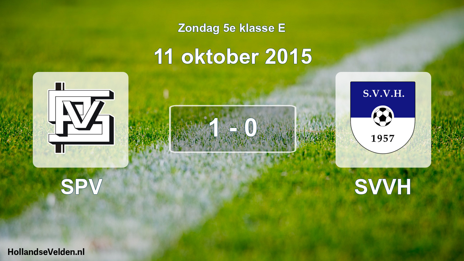 Total number of matches played: SPV - SVVH 1 - 0 (11 October 2015)