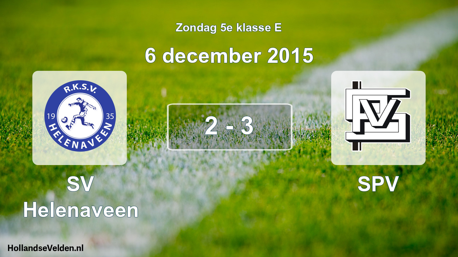Total number of matches played: SV Helenaveen - SPV 2 - 3 (6 December 2015)