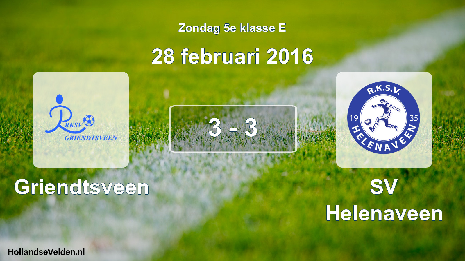 Total number of matches played: Griendtsveen - SV Helenaveen 3 - 3 (28 February 2016)