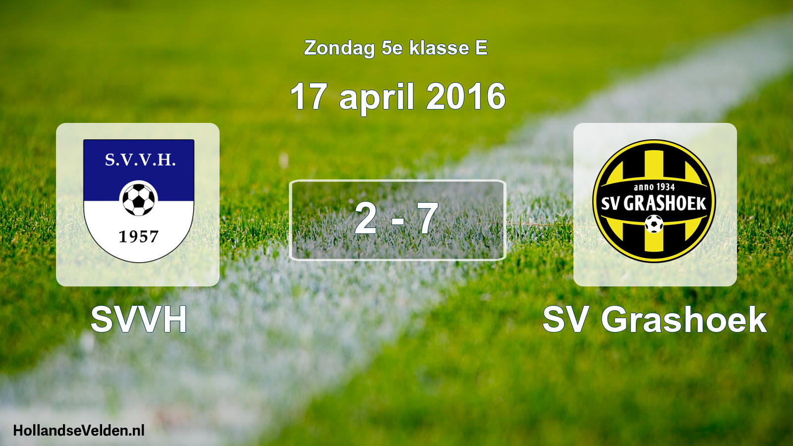Total number of matches played: SVVH - SV Grashoek 2 - 7 (17 April 2016)