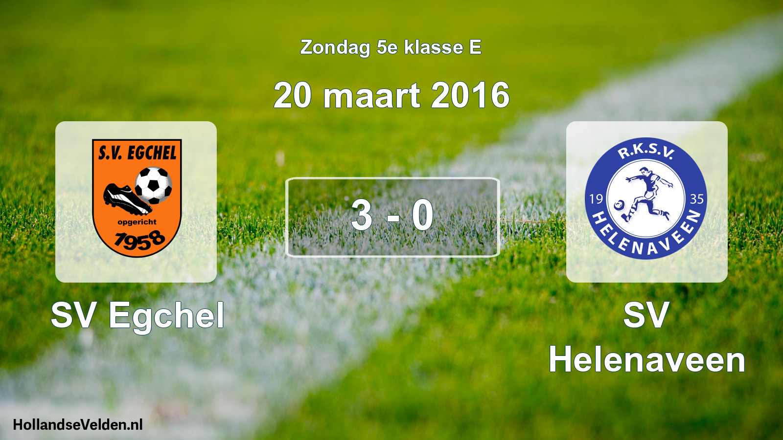 Total number of matches played: SV Egchel - SV Helenaveen 3 - 0 (20 March 2016)