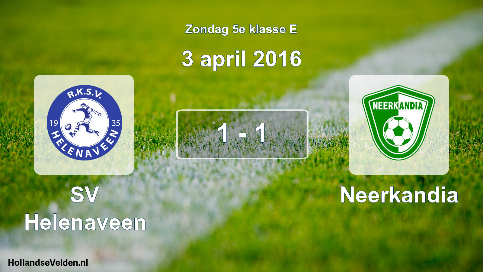 Total number of matches played: SV Helenaveen - Neerkandia 1 - 1 (3 April 2016)