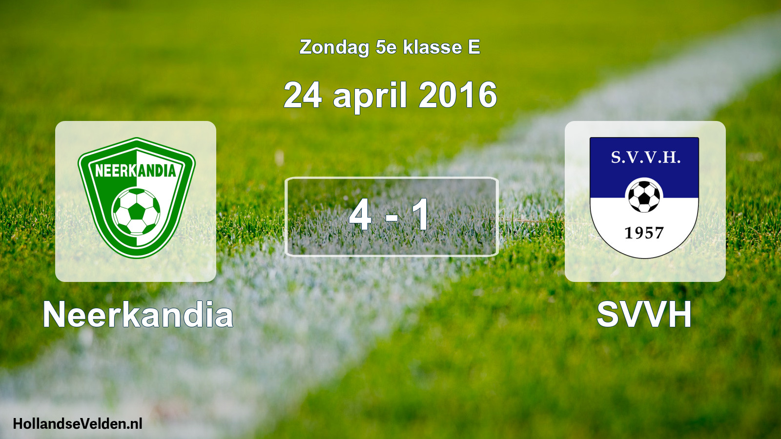 Total number of matches played: Neerkandia - SVVH 4 - 1 (24 April 2016)