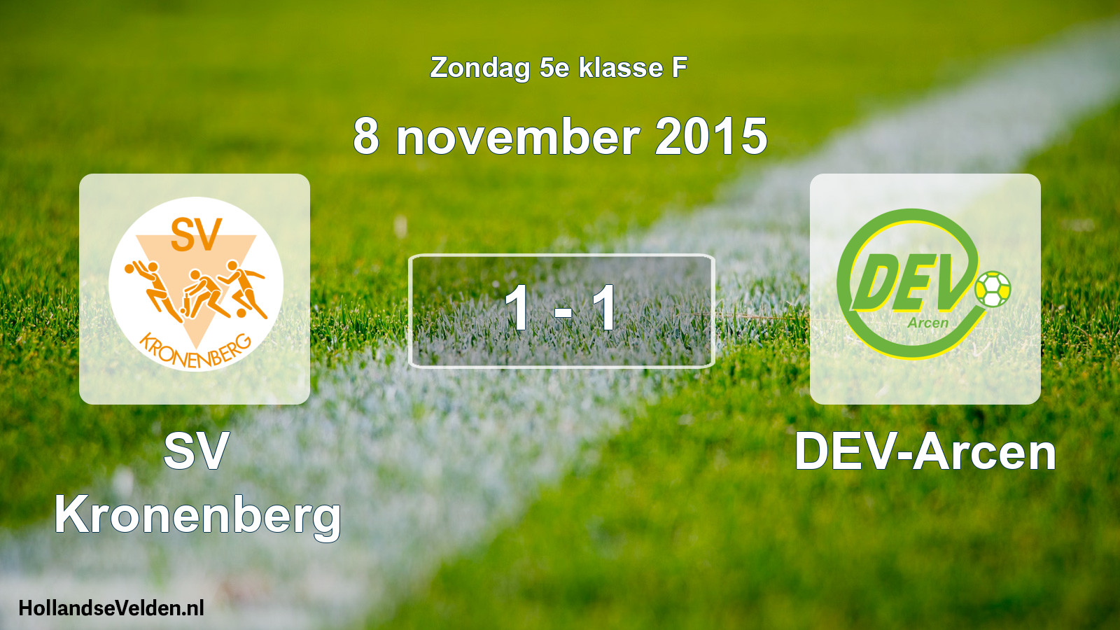 Total number of matches played: SV Kronenberg - DEV-Arcen 1 - 1 (8 November 2015)