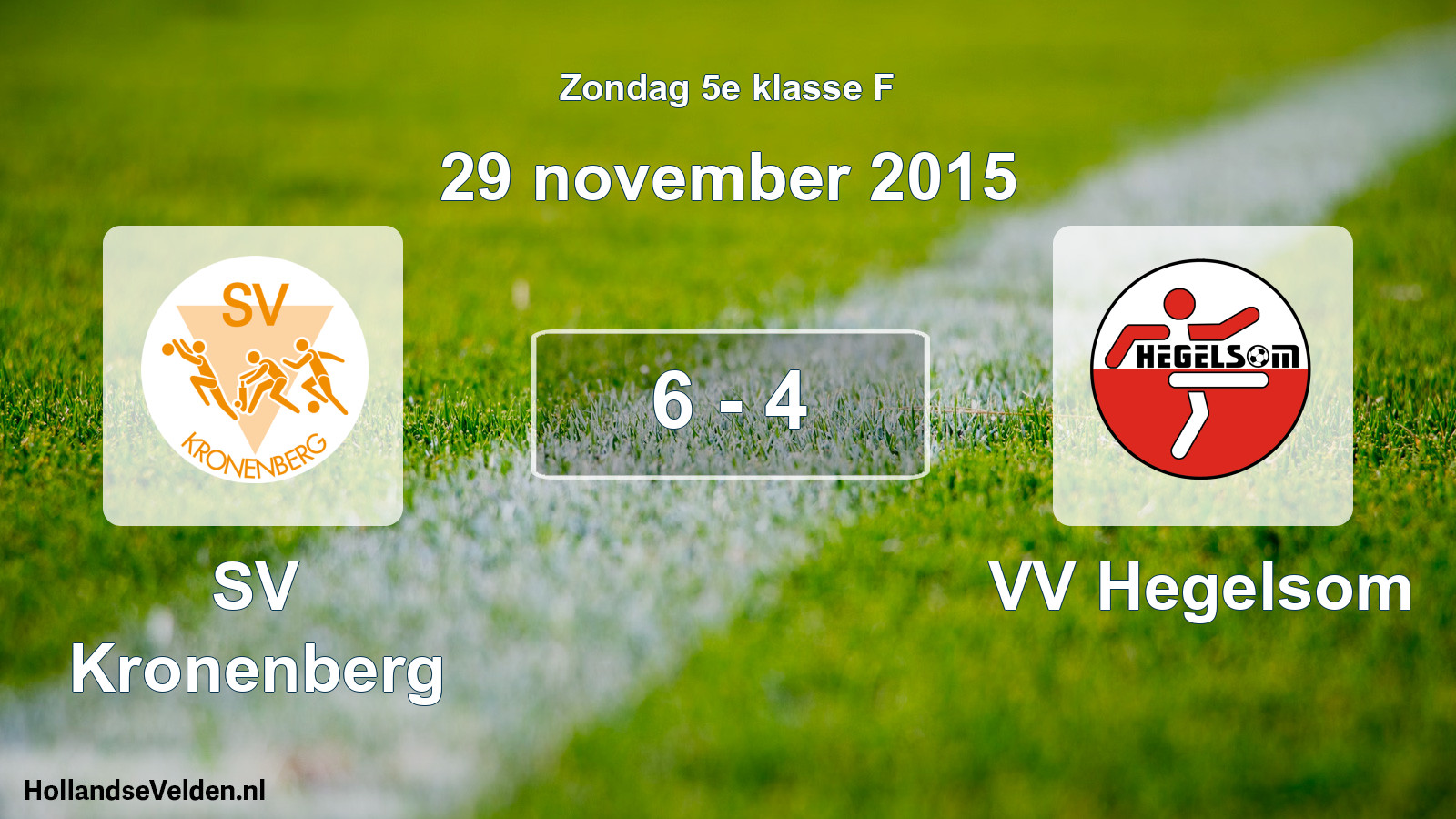 Total number of matches played: SV Kronenberg - VV Hegelsom 6 - 4 (29 November 2015)