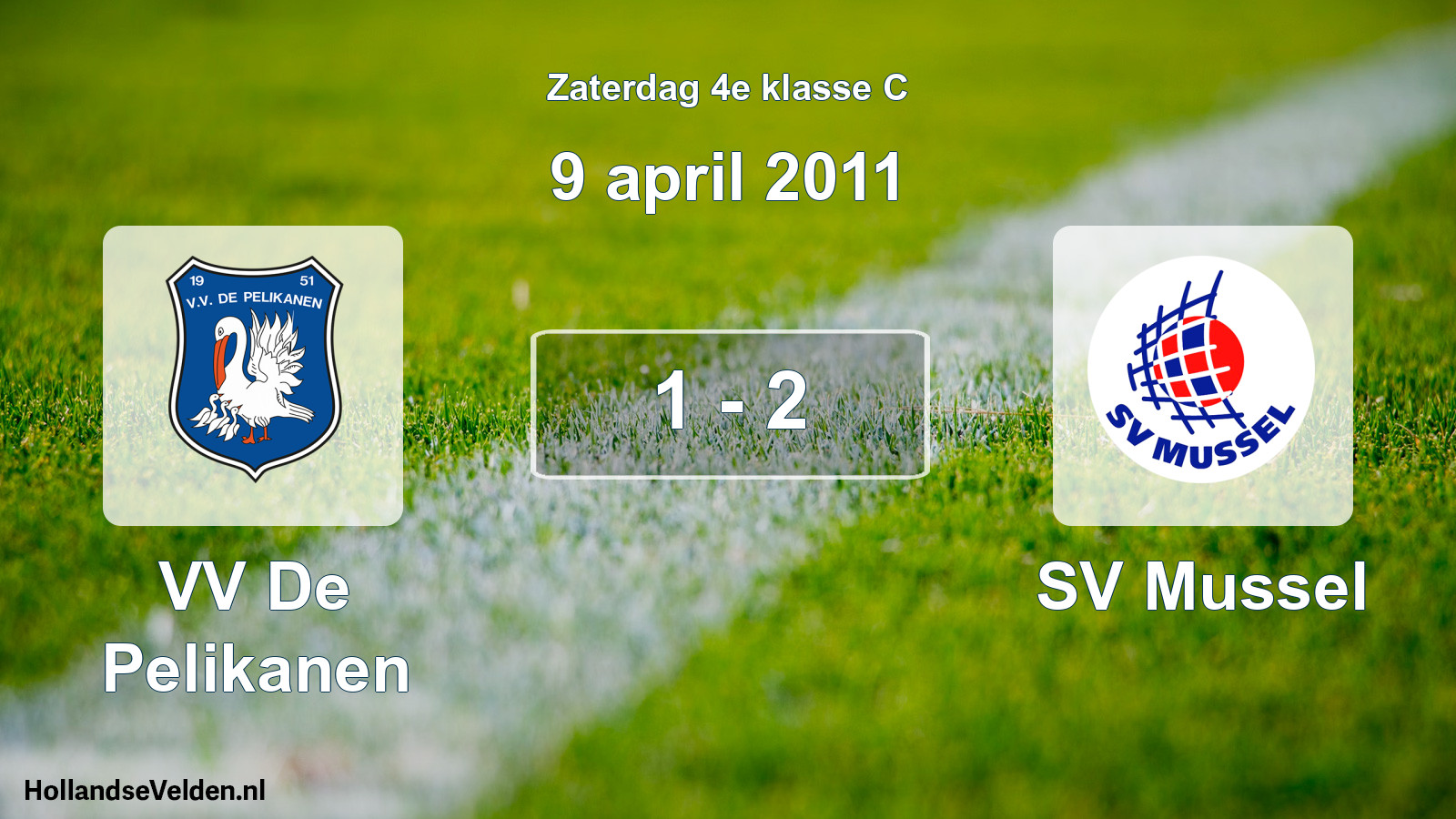 Total number of matches played: VV De Pelikanen - SV Mussel 1 - 2 (9 April 2011)