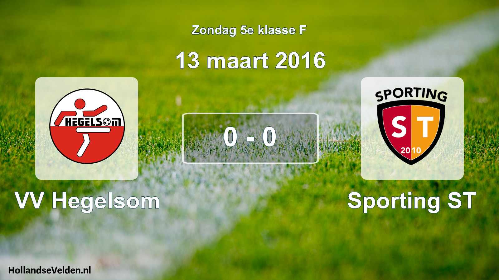 Total number of matches played: VV Hegelsom - Sporting ST 0 - 0 (13 March 2016)