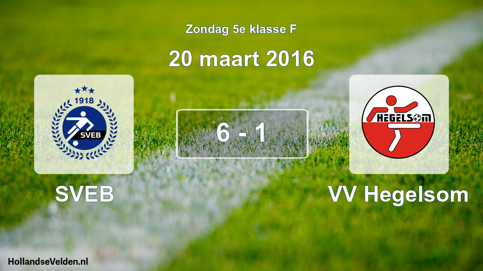 Total number of matches played: SVEB - VV Hegelsom 6 - 1 (20 March 2016)