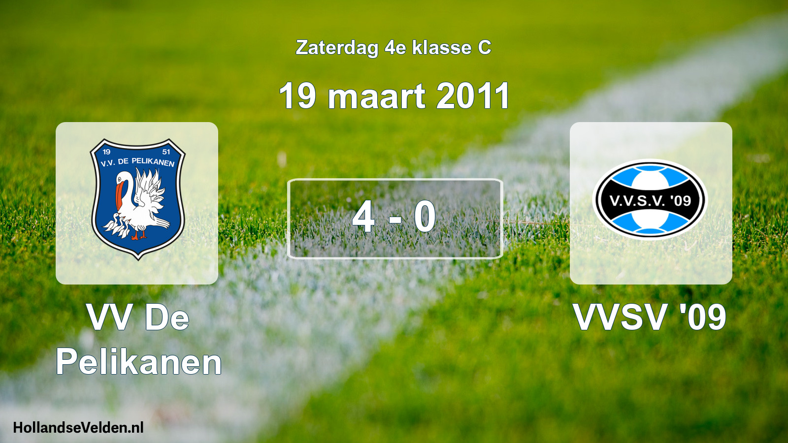 Total number of matches played: VV De Pelikanen - VVSV '09 4 - 0 (19 March 2011)