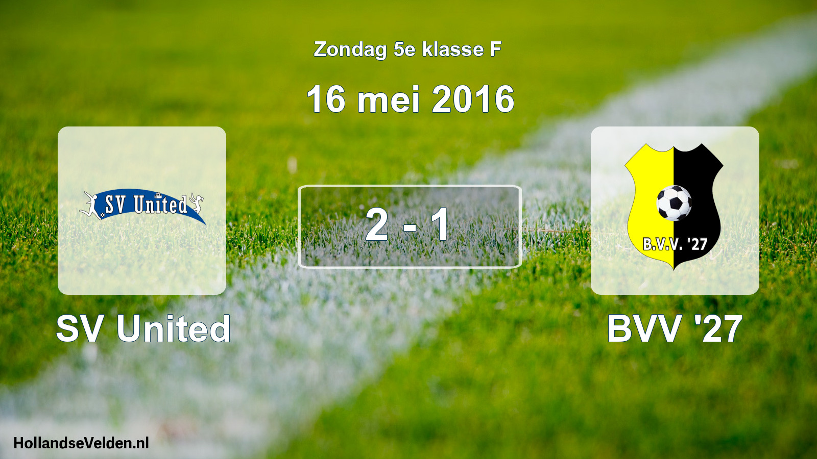 Total number of matches played: SV United - BVV '27 2 - 1 (16 May 2016)
