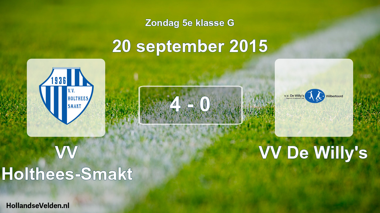 Total number of matches played: VV Holthees-Smakt - VV De Willy's 4 - 0 (20 September 2015)