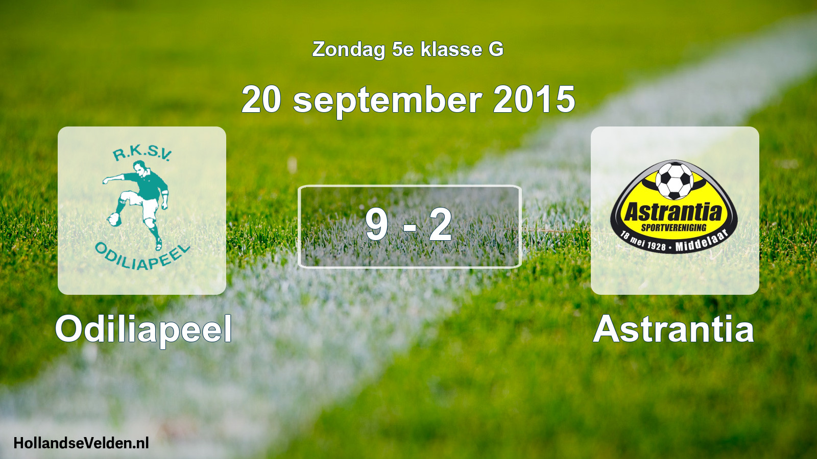 Total number of matches played: Odiliapeel - Astrantia 9 - 2 (20 September 2015)