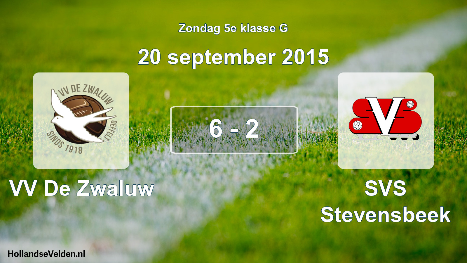 Total number of matches played: VV De Zwaluw - SVS Stevensbeek 6 - 2 (20 September 2015)