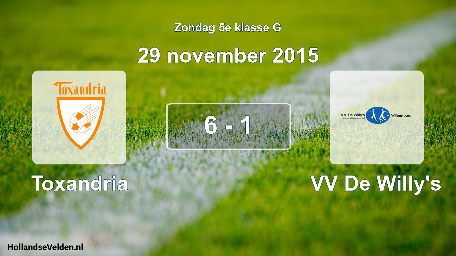 Total number of matches played: Toxandria - VV De Willy's 6 - 1 (29 November 2015)