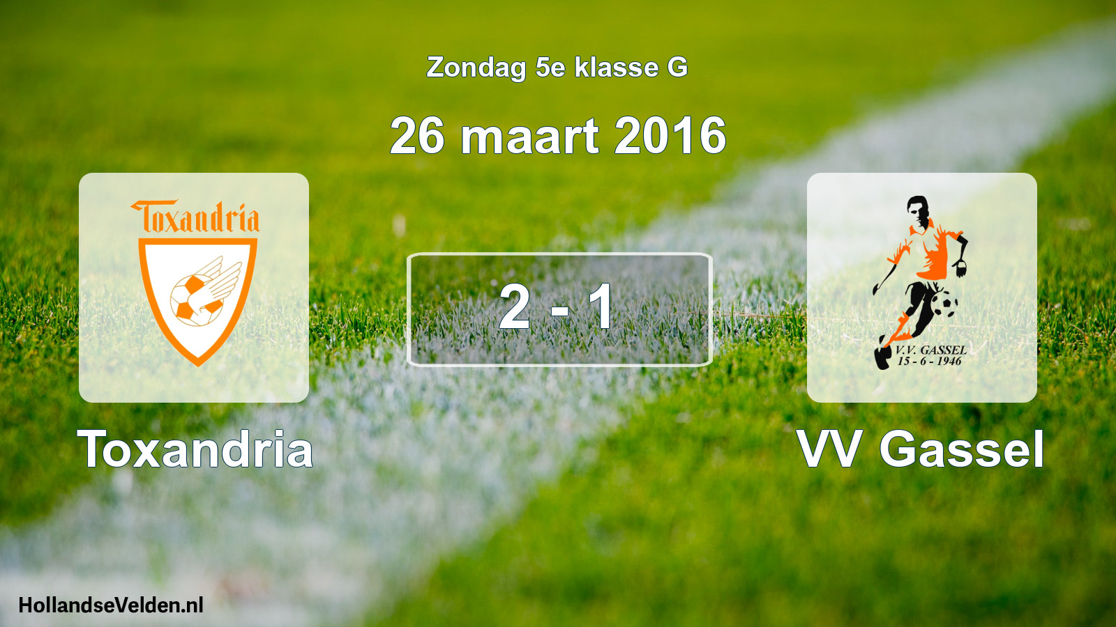 Total number of matches played: Toxandria - VV Gassel 2 - 1 (26 March 2016)