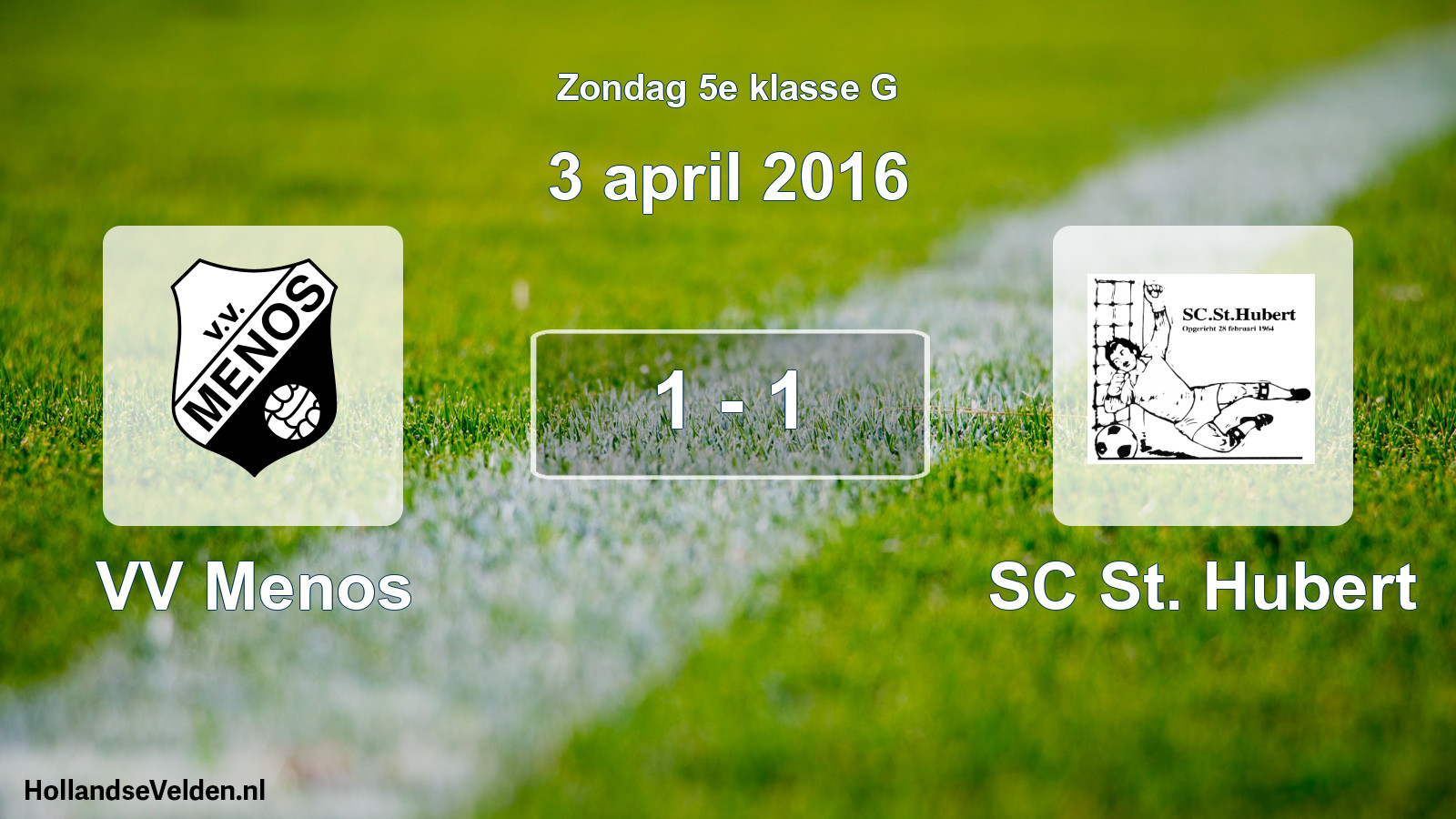 Total number of matches played: VV Menos - SC St. Hubert 1 - 1 (3 April 2016)