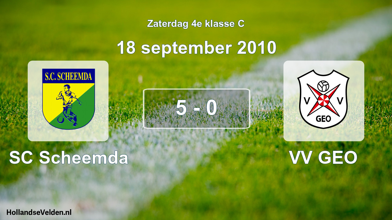 Total number of matches played: SC Scheemda - VV GEO 5 - 0 (18 September 2010)