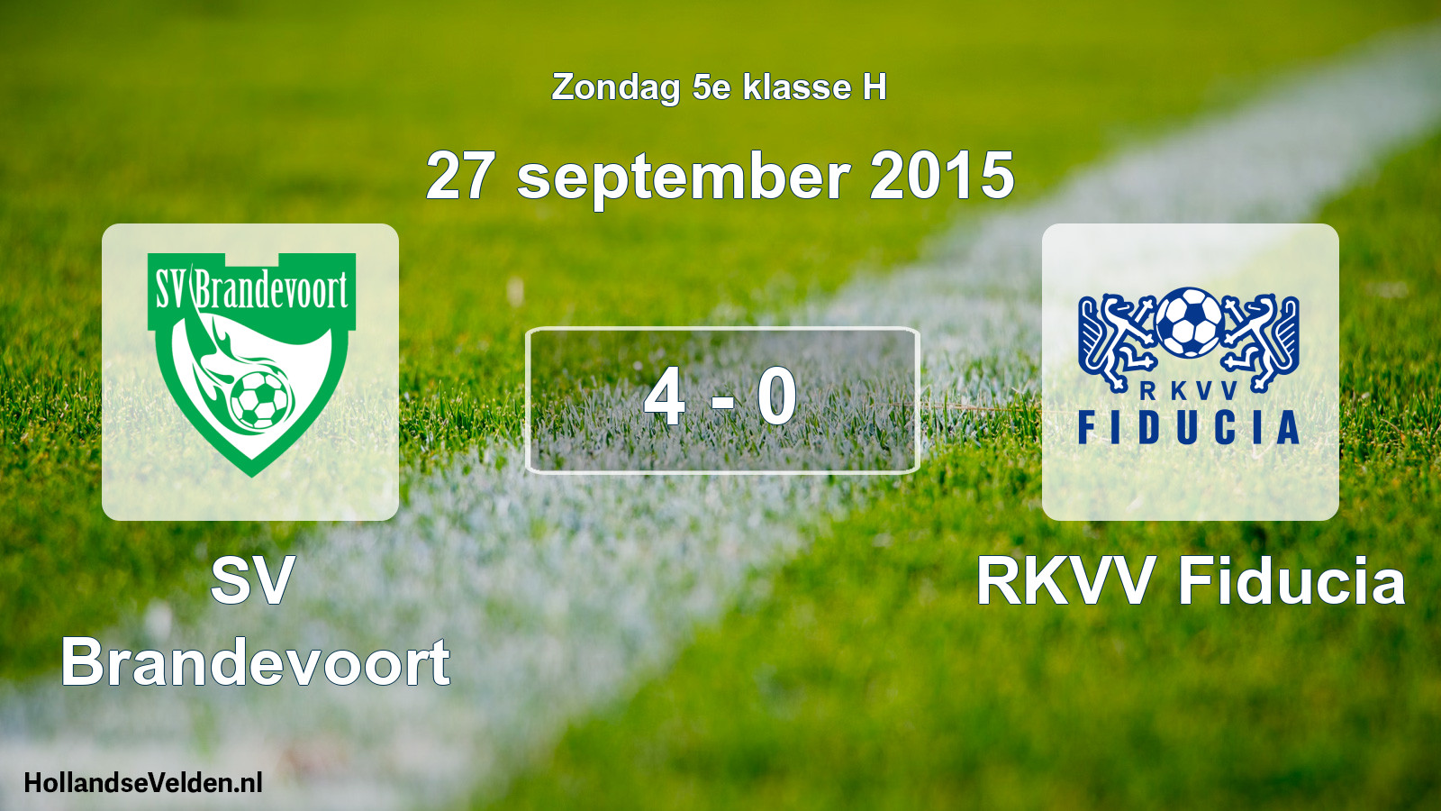 Total number of matches played: SV Brandevoort - RKVV Fiducia 4 - 0 (27 September 2015)