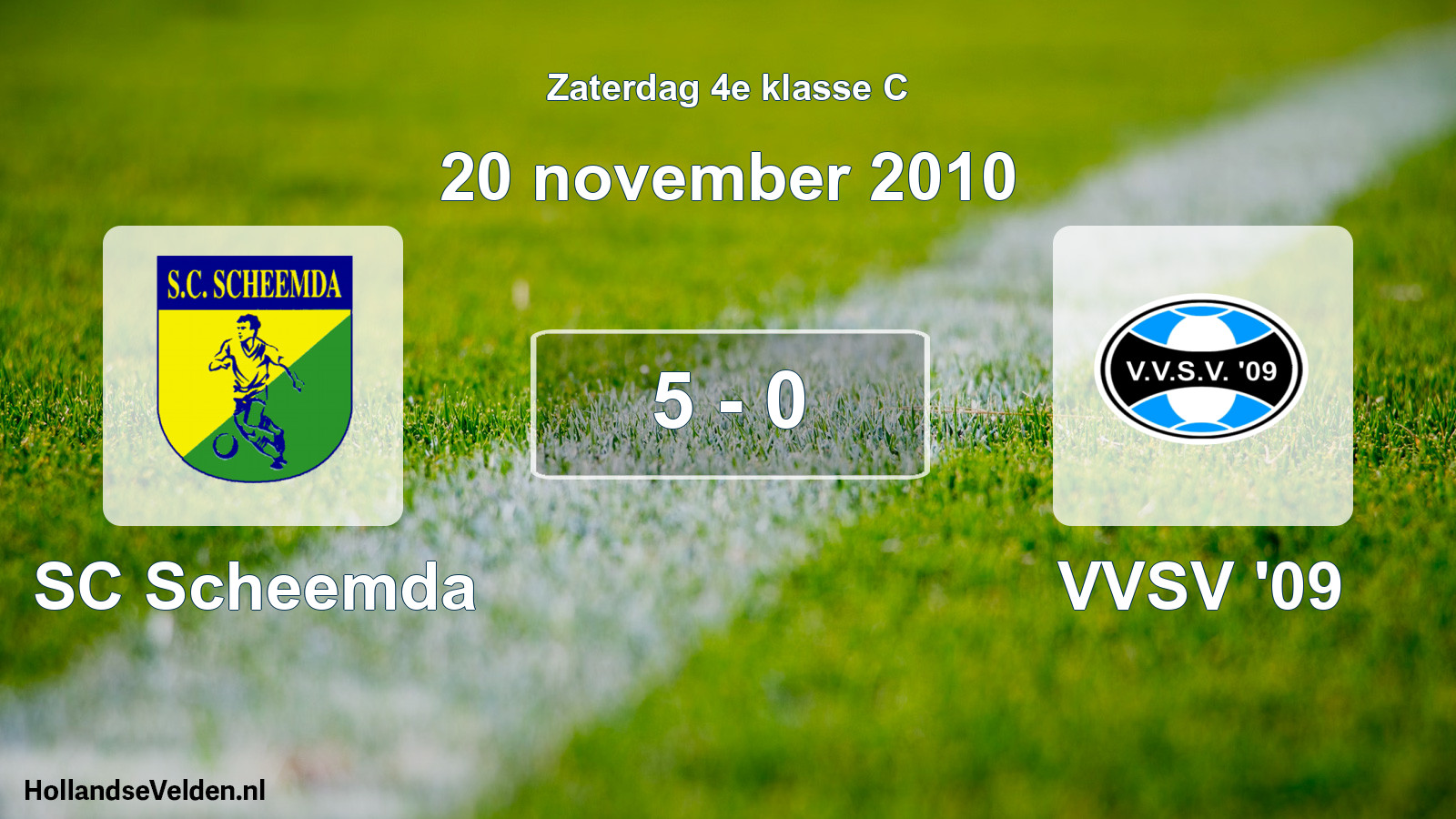 Total number of matches played: SC Scheemda - VVSV '09 5 - 0 (20 November 2010)