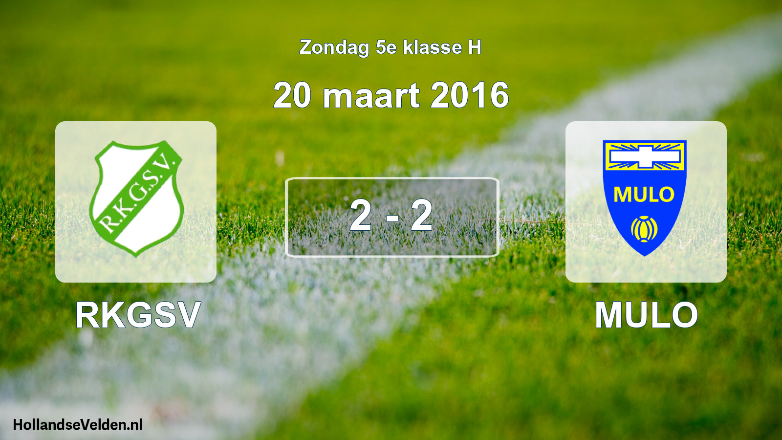 Total number of matches played: RKGSV - MULO 2 - 2 (20 March 2016)