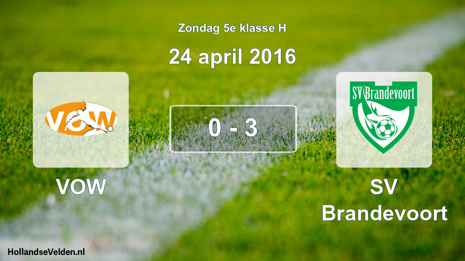 Total number of matches played: VOW - SV Brandevoort 0 - 3 (24 April 2016)