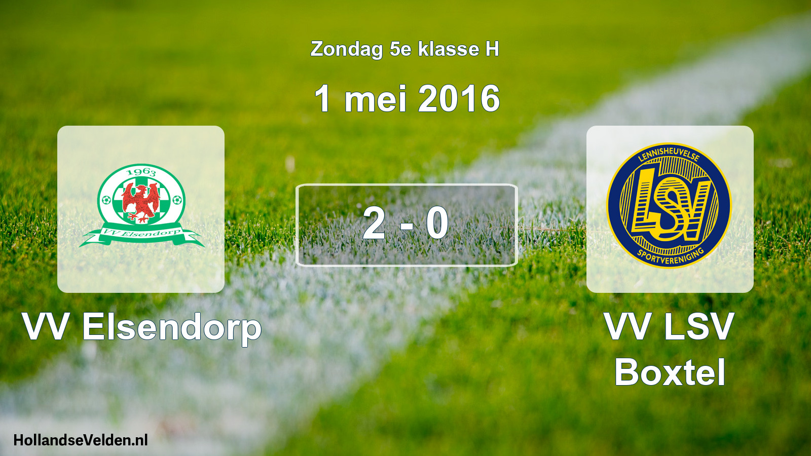 Total number of matches played: VV Elsendorp - VV LSV Boxtel 2 - 0 (1 May 2016)