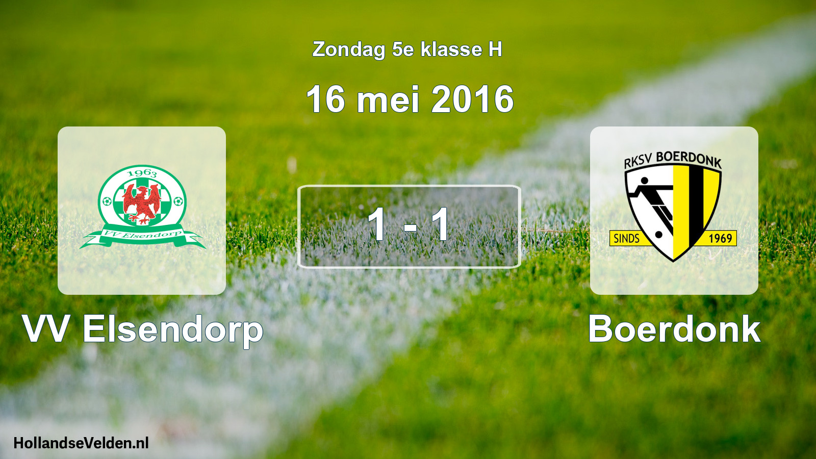 Total number of matches played: VV Elsendorp - Boerdonk 1 - 1 (16 May 2016)