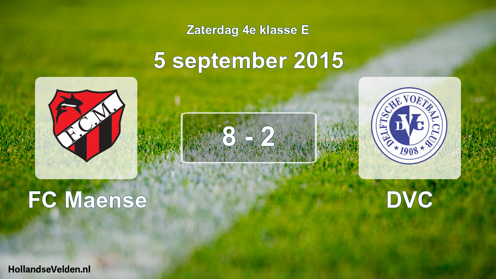 Total number of matches played: FC Maense - DVC 8 - 2 (5 September 2015)
