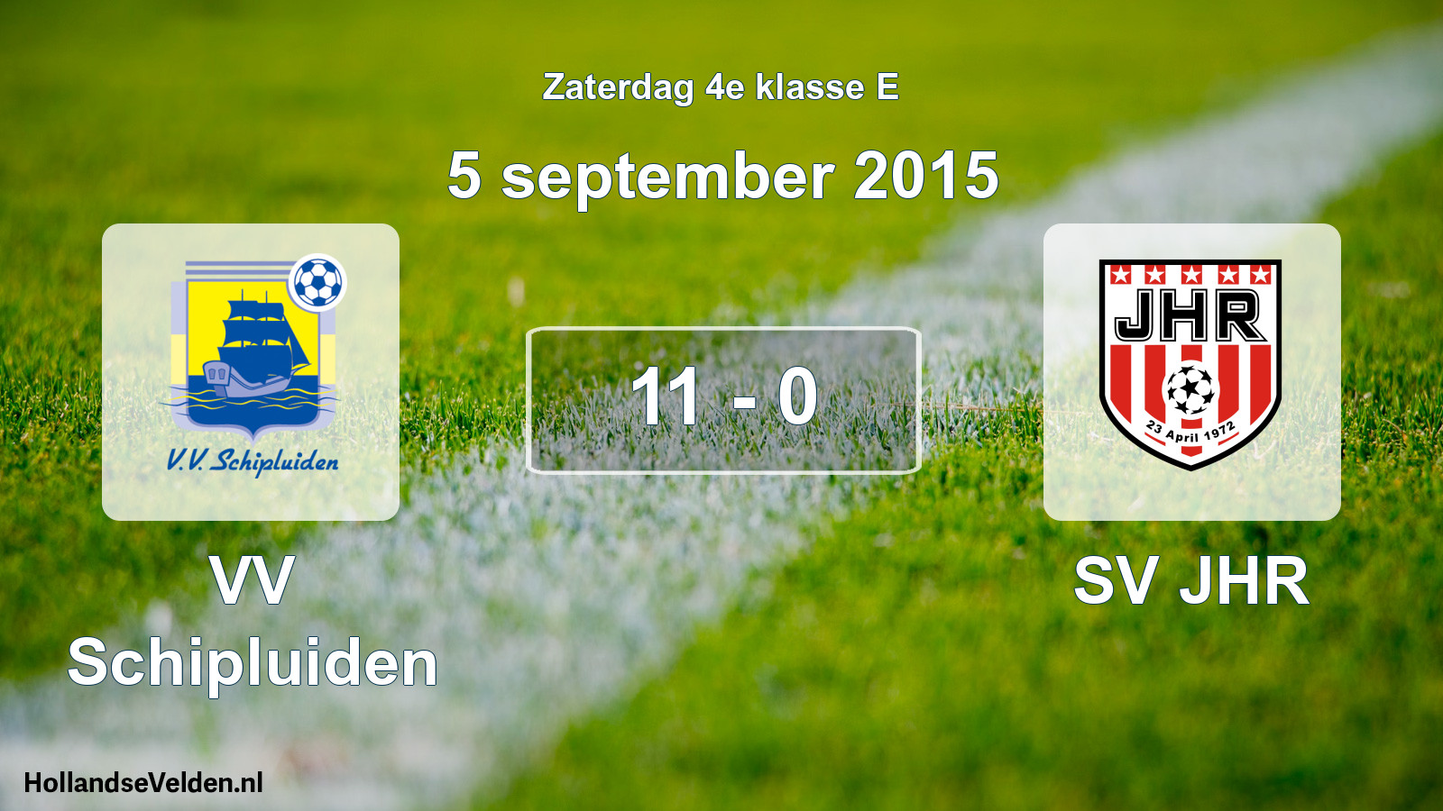 Total number of matches played: VV Schipluiden - SV JHR 11 - 0 (5 September 2015)