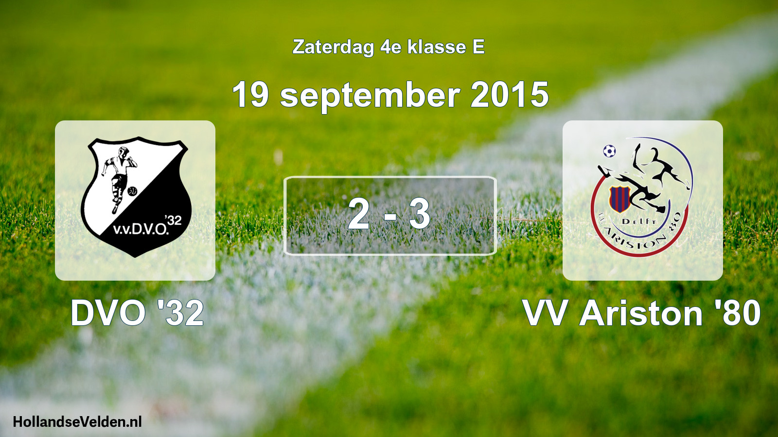 Total number of matches played: DVO '32 - VV Ariston '80 2 - 3 (19 September 2015)
