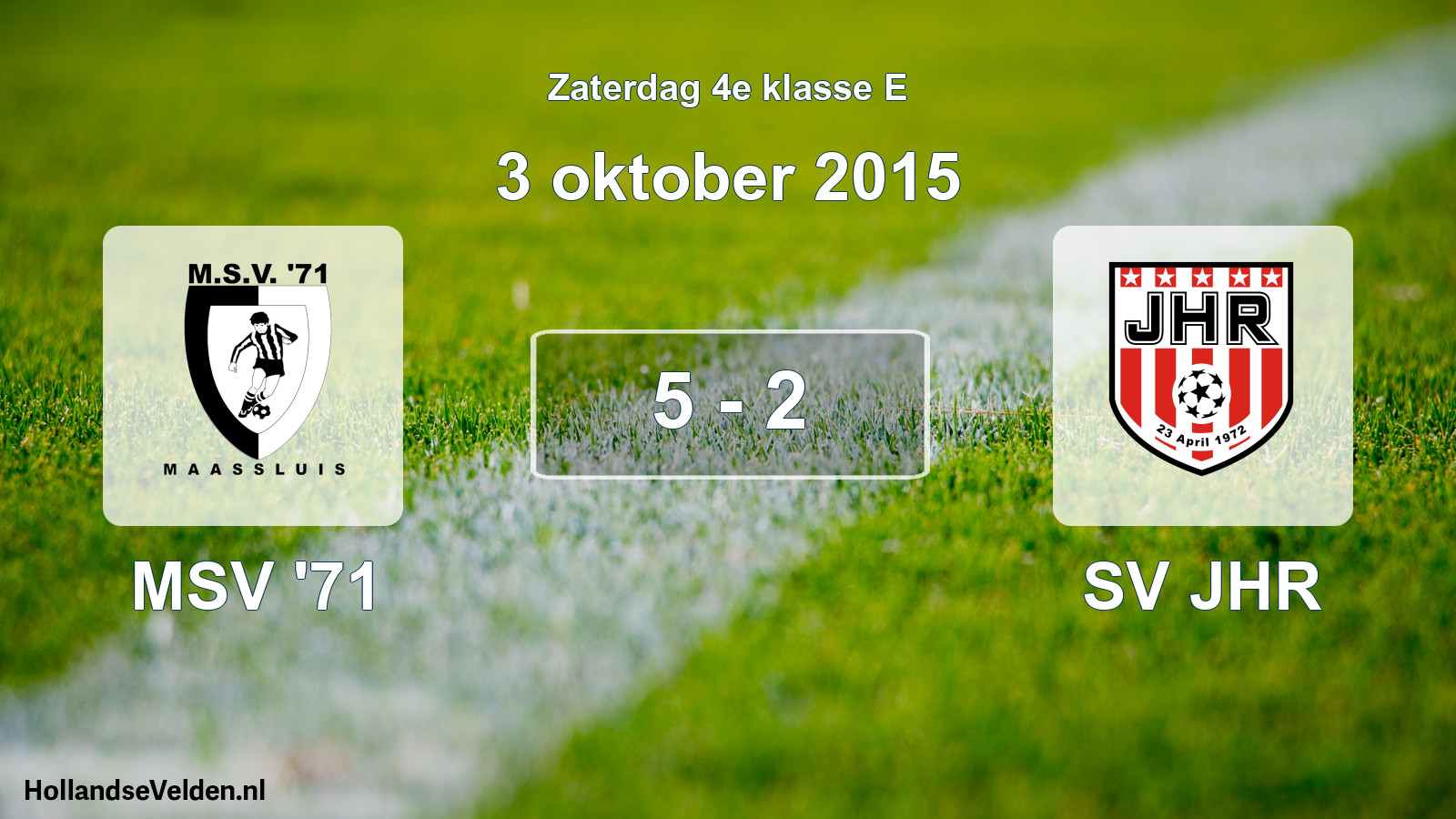 Total number of matches played: MSV '71 - SV JHR 5 - 2 (3 October 2015)