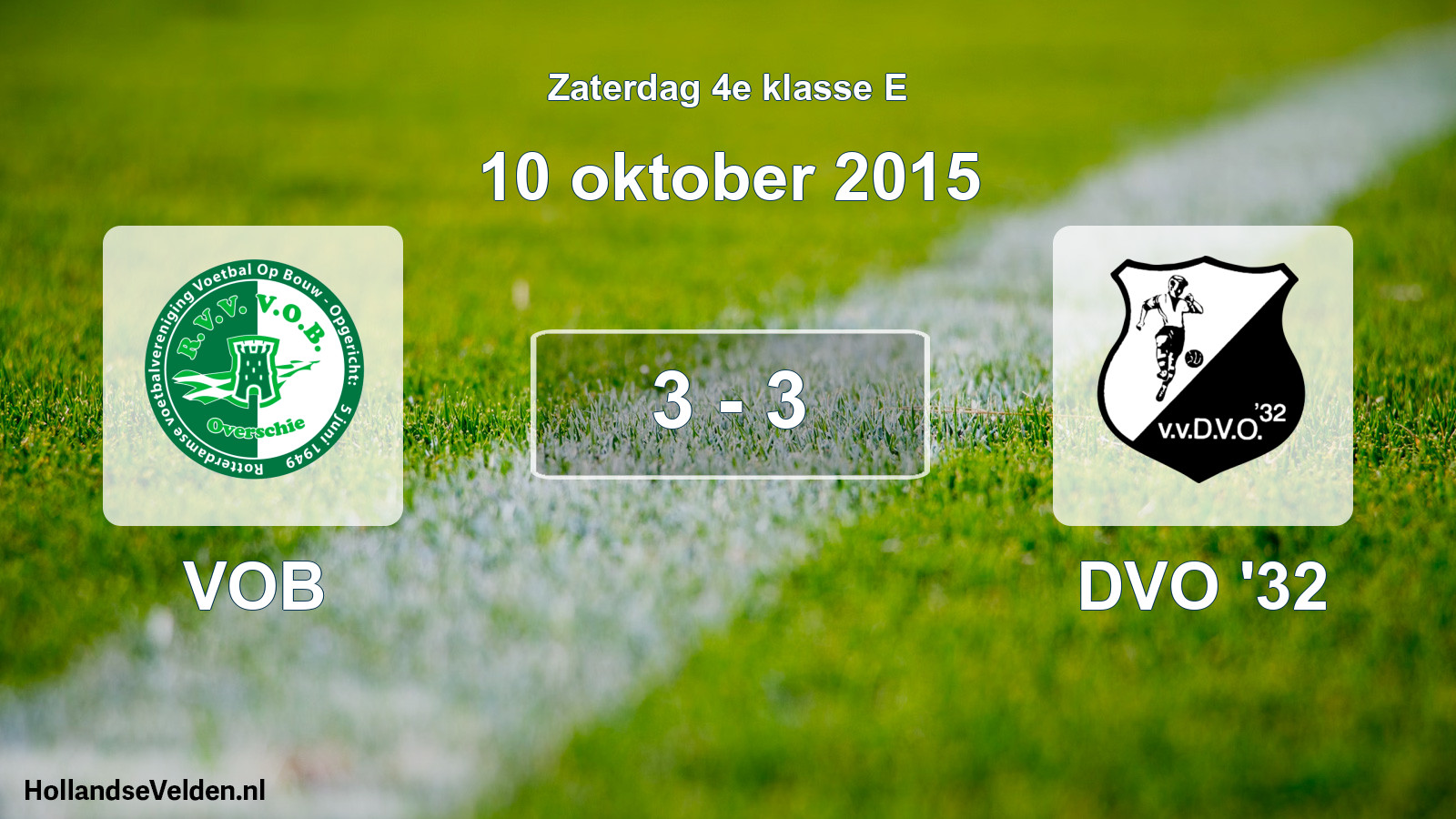 Total number of matches played: VOB - DVO '32 3 - 3 (10 October 2015)