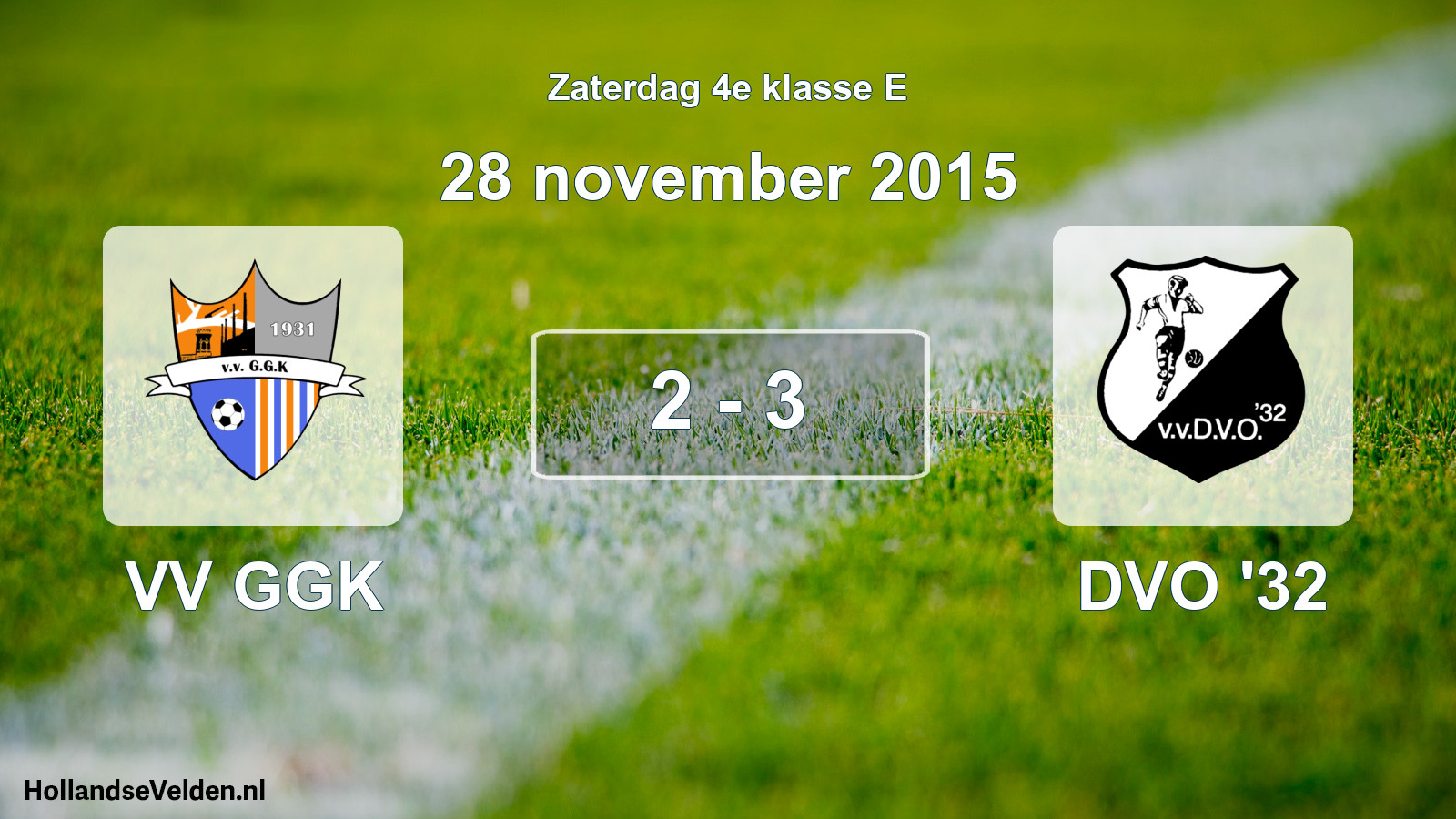 Total number of matches played: VV GGK - DVO '32 2 - 3 (28 November 2015)