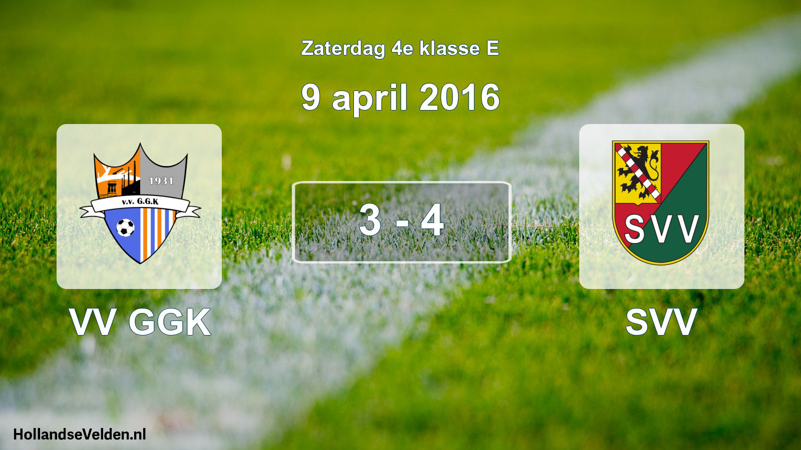 Total number of matches played: VV GGK - SVV 3 - 4 (9 April 2016)