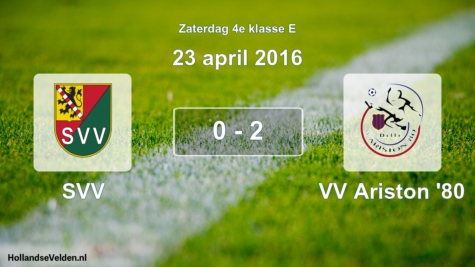 Total number of matches played: SVV - VV Ariston '80 0 - 2 (23 April 2016)