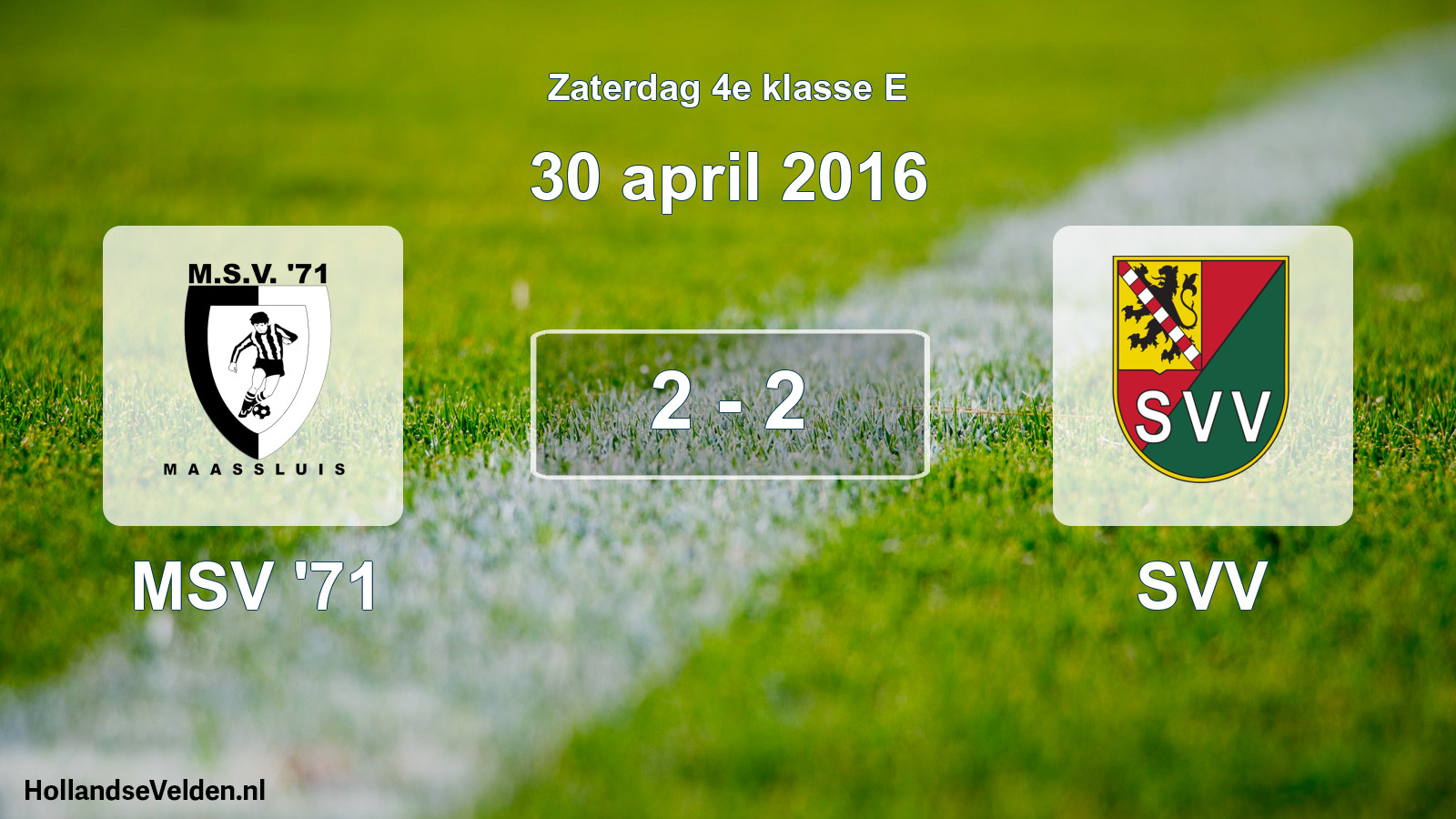 Total number of matches played: MSV '71 - SVV 2 - 2 (30 April 2016)