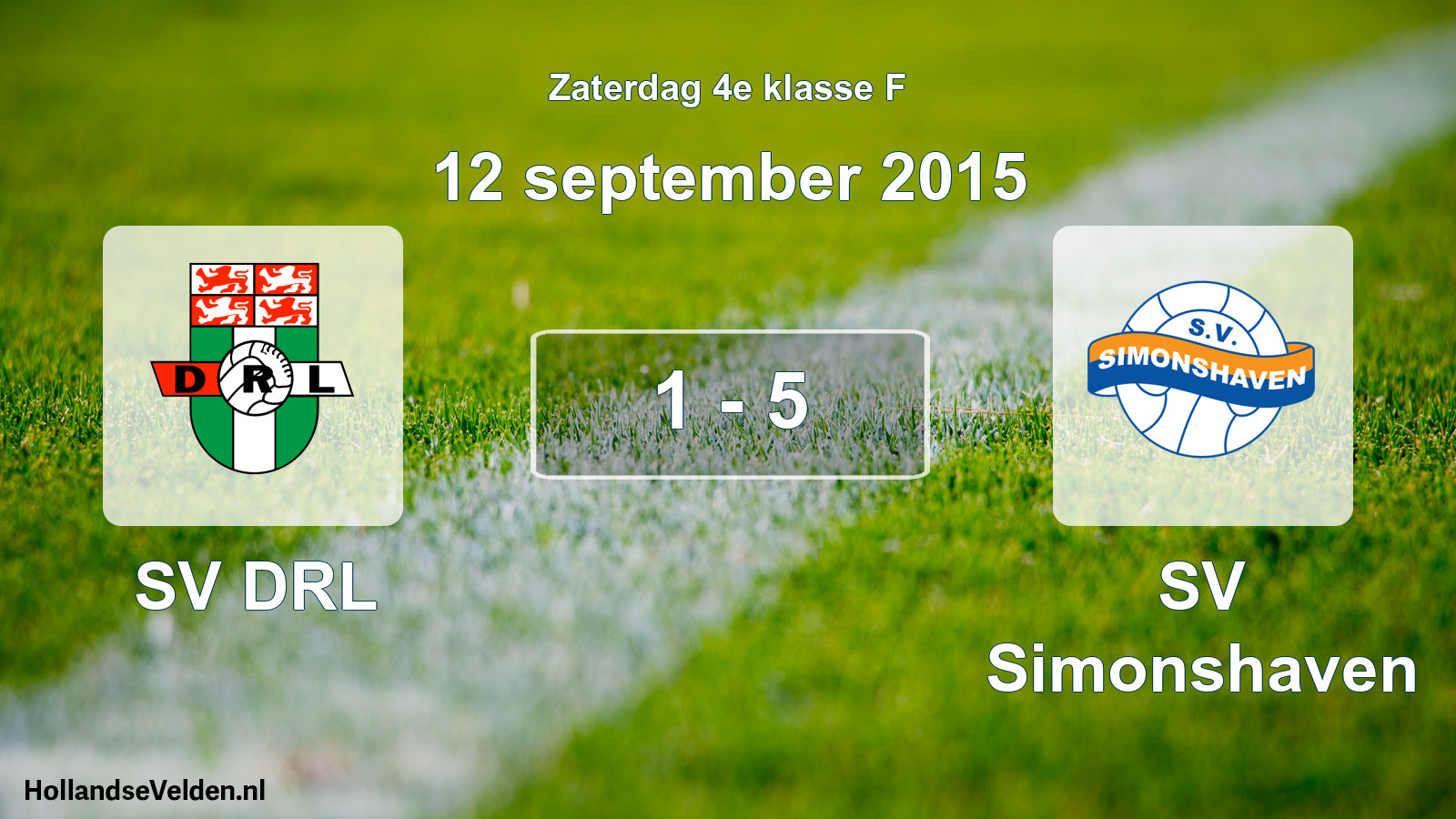 Total number of matches played: SV DRL - SV Simonshaven 1 - 5 (12 September 2015)