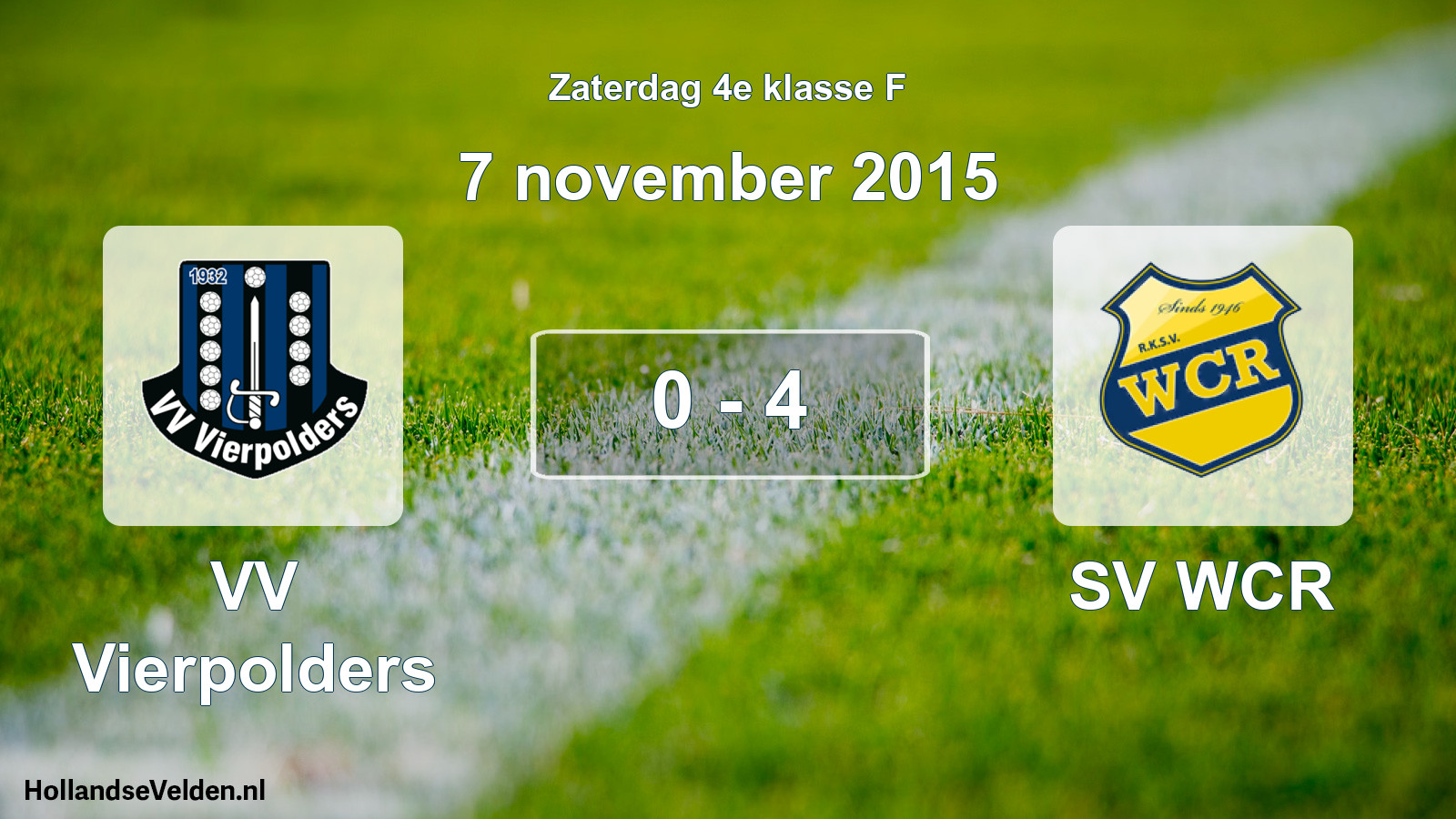 Total number of matches played: VV Vierpolders - SV WCR 0 - 4 (7 November 2015)