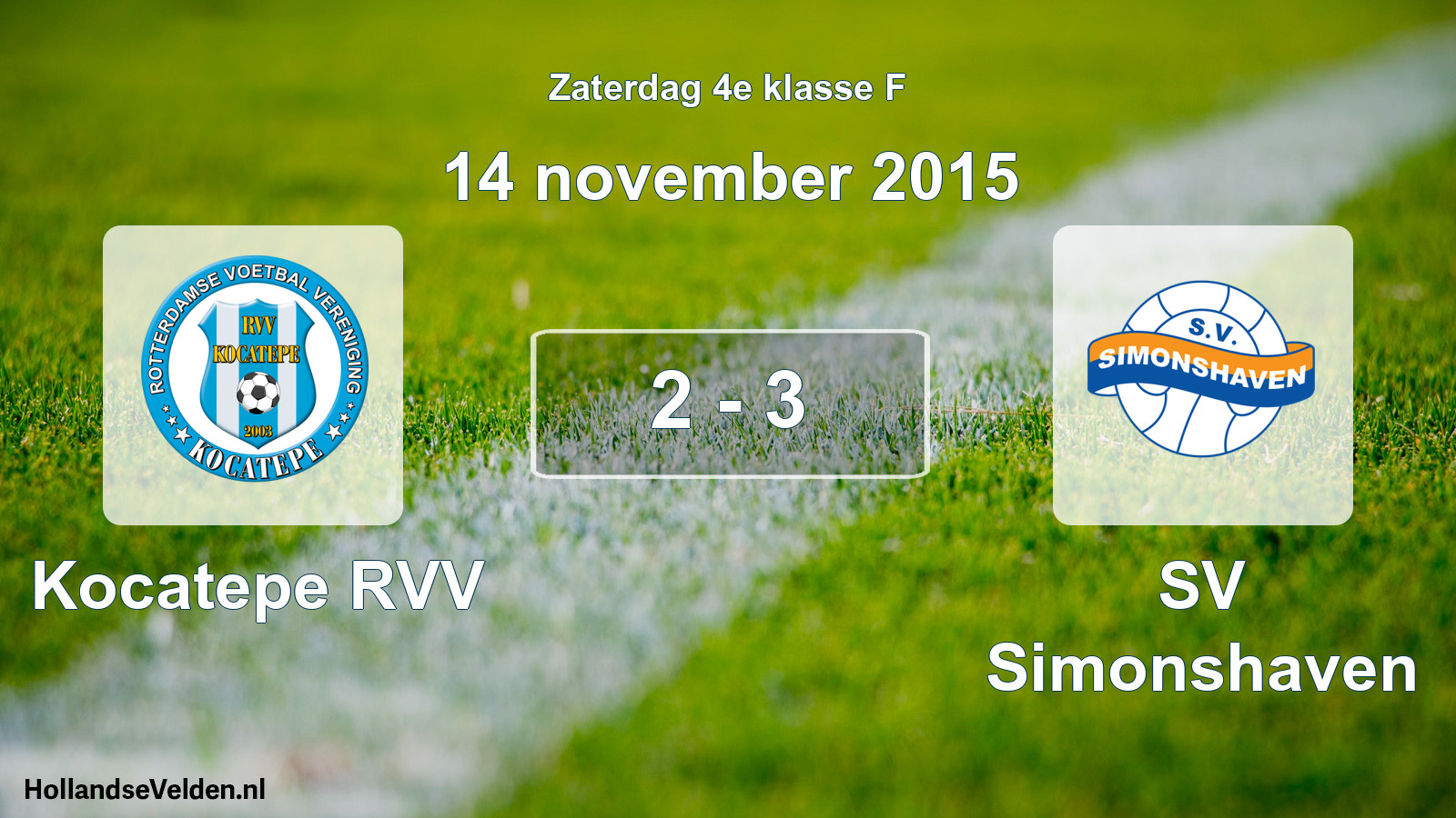 Total number of matches played: Kocatepe RVV - SV Simonshaven 2 - 3 (14 November 2015)