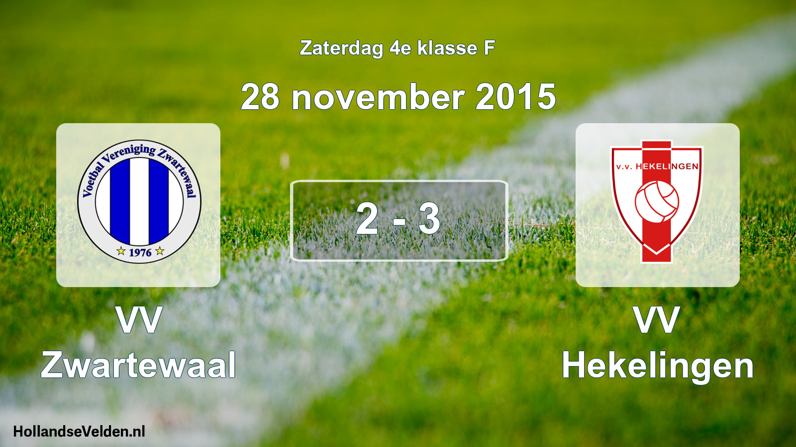 Total number of matches played: VV Zwartewaal - VV Hekelingen 2 - 3 (28 November 2015)