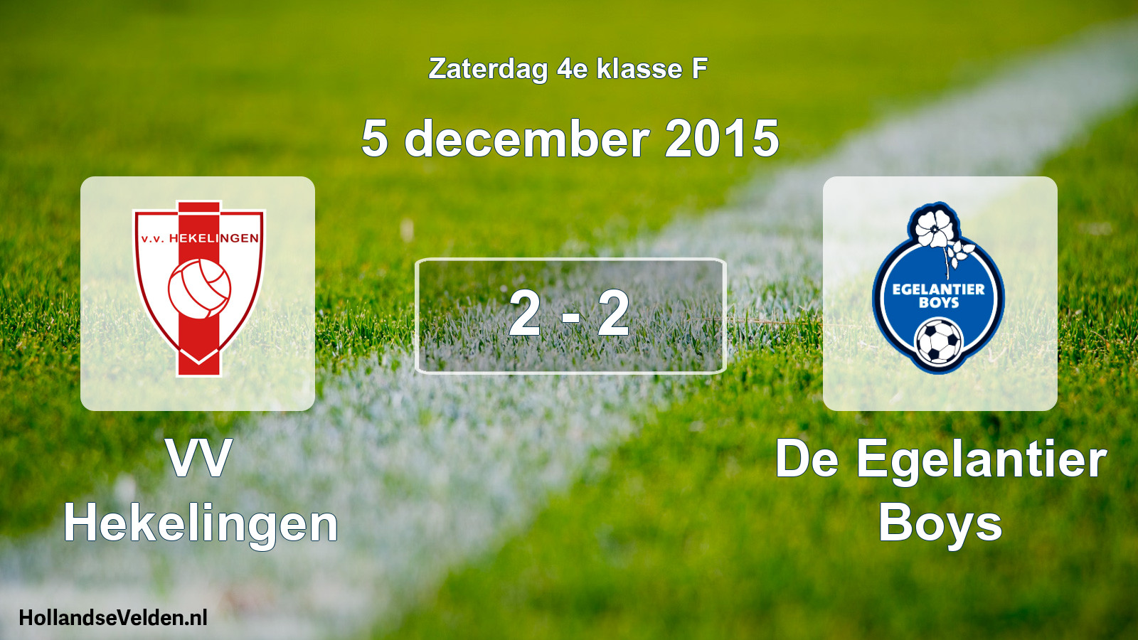 Total number of matches played: VV Hekelingen - De Egelantier Boys 2 - 2 (5 December 2015)