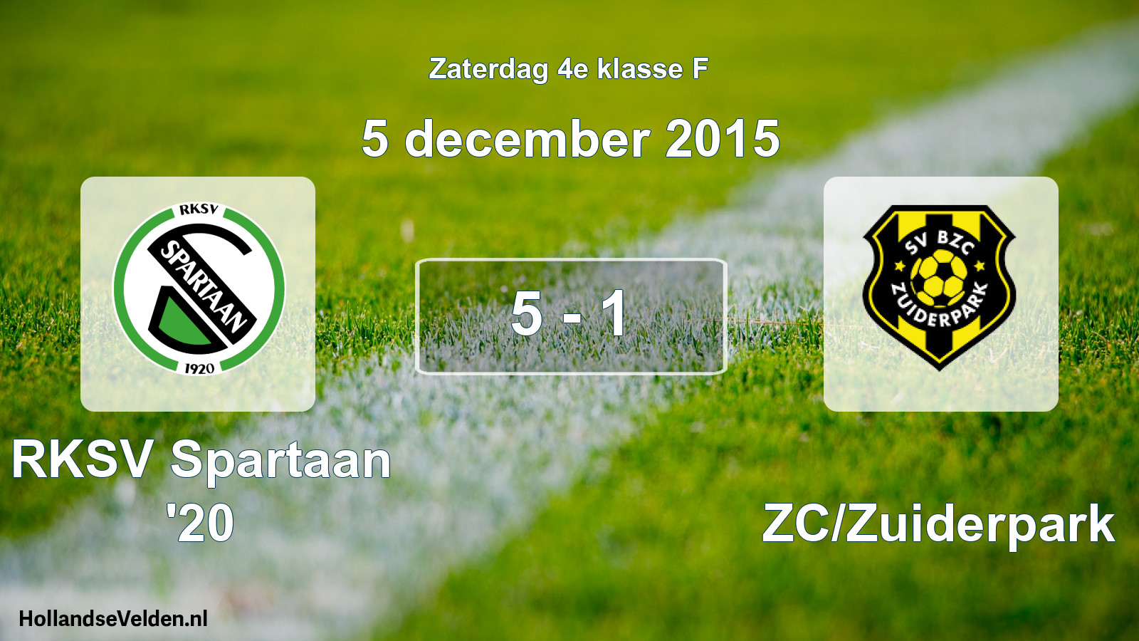 Total number of matches played: RKSV Spartaan '20 - BZC/Zuiderpark 5 - 1 (5 December 2015)