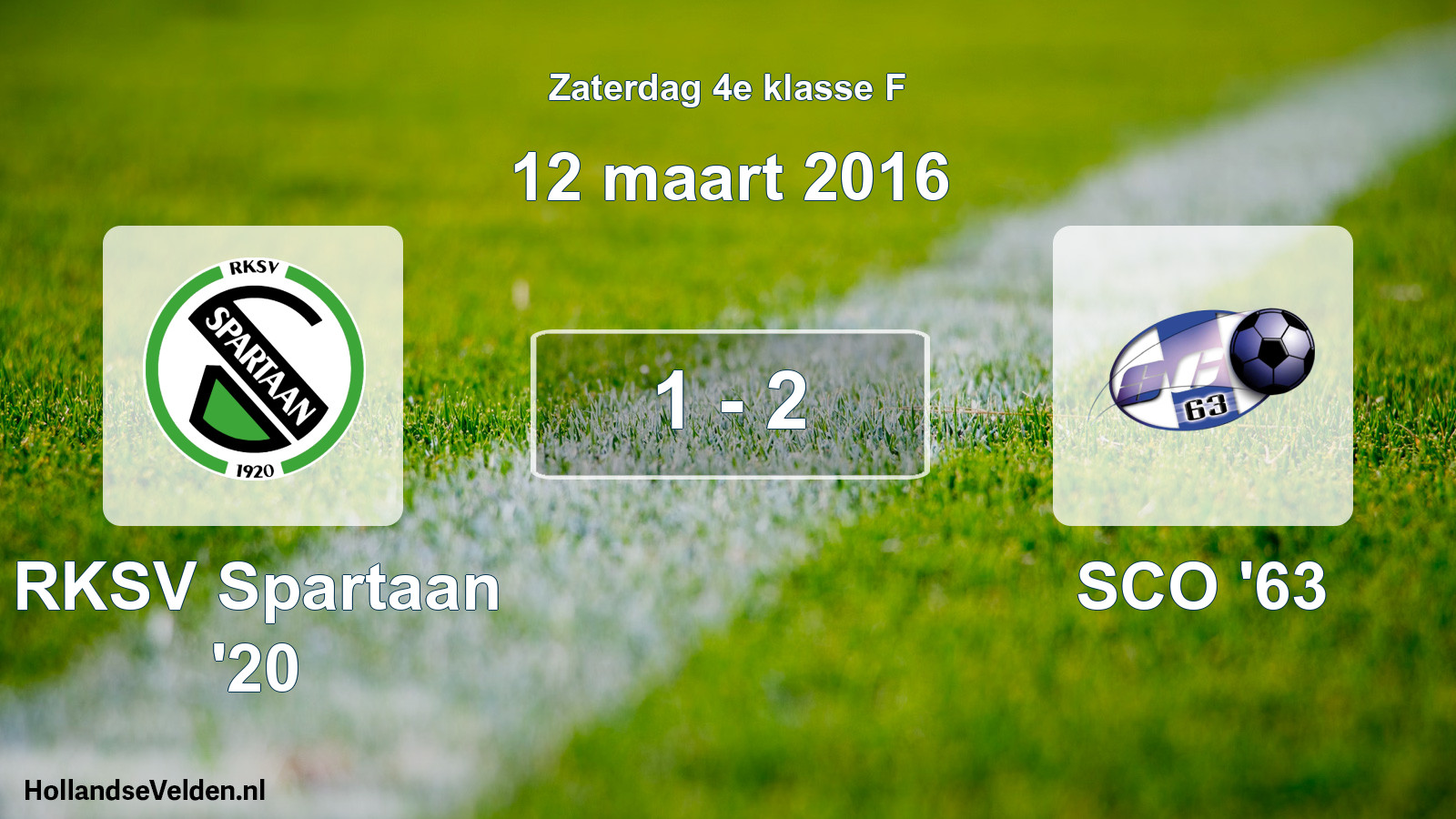 Total number of matches played: RKSV Spartaan '20 - SCO '63 1 - 2 (12 March 2016)