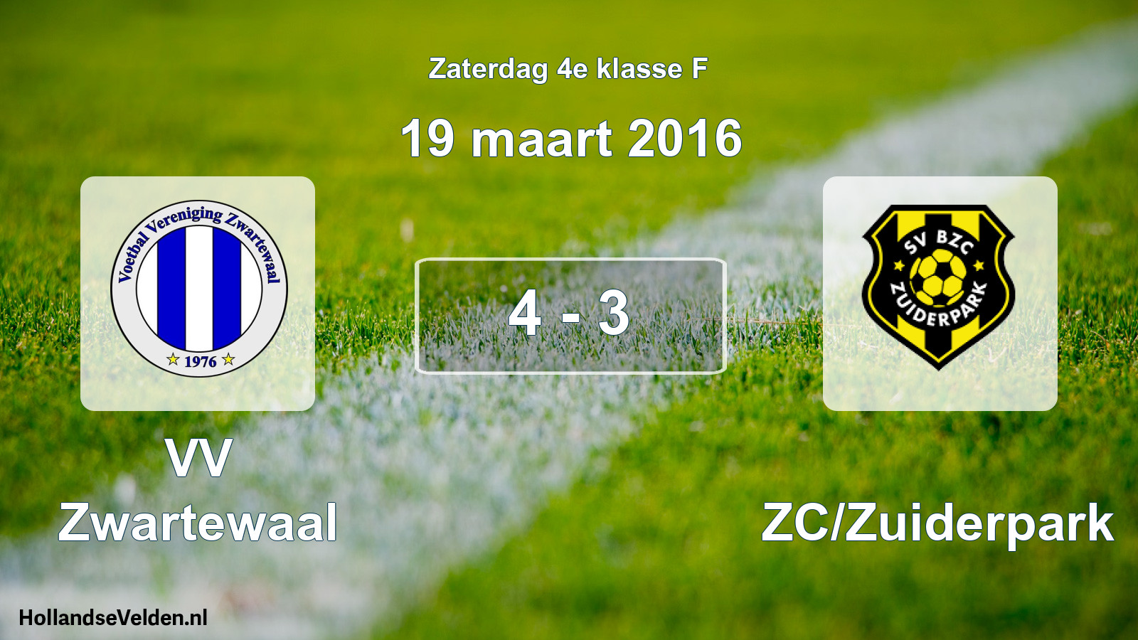 Total number of matches played: VV Zwartewaal - BZC/Zuiderpark 4 - 3 (19 March 2016)